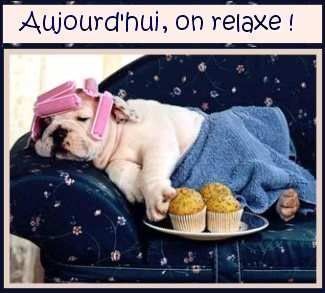 "Aujourd'hui, on relaxe!"...