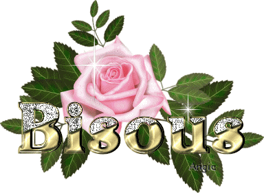 "Bisous" - Rose rose...
