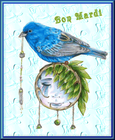 "Bon mardi" - Oiseau bleu portant une pampille...