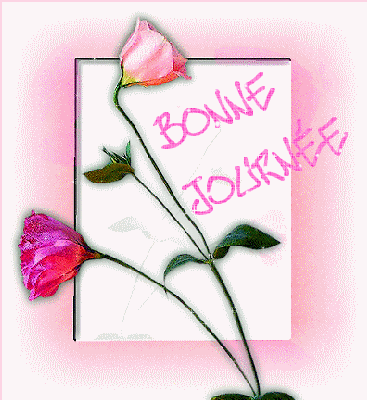 "Bonne journée" - Fines fleurs roses...
