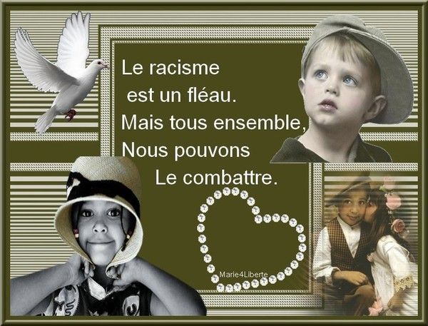 "Le racisme est un fléau..." par... MARYSE...